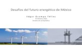 Desafíos del futuro energético de México · Desafíos del futuro energético de México Potencial de las energías renovables Edgar Ocampo Téllez ocampo@inergy.lat Demandas máximas