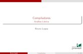 Compiladores - Análise Léxicabruno/uploads/Lectures/CompAula3.pdf · C Lex com Tiny arquivo de entrada para o lex com as especi ca˘c~oes da linguagem executa lex com esse arquivo