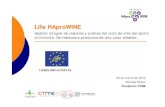Life HAproWINEhaprowine.eu/pdf/fase1/LIFE_HAPROWINE.pdf · Plataforma Europea de ACV, trabaja activamente en el desarrollo de un esquema de Declaración Ambiental de Producto. La.