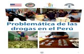 Problemática de las drogas en el Perú · 2. Reconocer las diferentes leyes implicadas en la lucha contra las drogas y el manejo de las mismas. 3. Identificarlos componentes de las