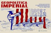  · Geopolítica imperial : intervenciones estadounidenses en Nuestra América en el siglo XXI / Claudio Katz... [et al.] ; editado por Jairo Estrada Álvarez ; Carolina Jiménez