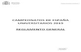 CAMPEONATOS DE ESPAÑA UNIVERSITARIOS 2019 …€¦ · de las competiciones, durante los días y horarios que requieran las mismas. b) Procurar la disponibilidad de los jueces, juezas