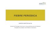Sesión PFAPA Cap Maragall.ppt [Modo de compatibilidad]) periodica (PFAPA... · Características importantes para orientar un síndrome de fiebre periódica o recurrente • Regularidad