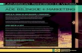 DOBLE GRADO en ADE BILINGÜE MARKETINGrecursos.ufv.es/docs/tarjeton-ade-marketing.pdf · de la empresa, su organización y dirección; con el grado en ADE incluimos una formación