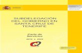SUBDELEGACIÓN DEL GOBIERNO EN SANTA CRUZ DE TENERIFE · Pública de la provincia de Santa Cruz de Tenerife. El objetivo fundamental de la presente Carta es mostrar al ciudadano todos