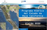 Programa Hídrico del Estado de Baja California Visión 2035 · Objetivos del Programa Nacional Hídrico 2013-2018 Objetivos del Programa Hídrico del Estado de Baja California al