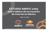 ESTUDIO AMIPCI 2009 - irp-cdn.multiscreensite.com · ESTUDIO AMIPCI 2009 Sobre hábitos de los Usuarios ... Encuentros on-line (búsqueda de pareja) ... Enviar mensajes de texto a