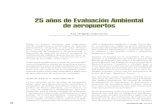 25 años de Evaluación Ambiental de aeropuertos€¦ · declaración de impacto ambiental del proyecto de ampliación del aeropuerto de Barcelona, que sigue la línea establecida
