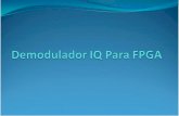 Demodulador IQ para FPGA - Presentacion - v1laboratorios.fi.uba.ar/lse/tesis/LSE-FIUBA-Trabajo-Final-CESE-Nicolas... · Es posible implementar el demodulador IQ en la FPGA con una
