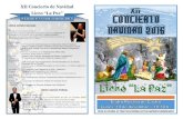 Concierto NAVIDAD 2016 - Conservatorio de música Liceo La Paz · A Estrada "XII Certame de Xóvenes Solistas José Valcárcel". XII Concierto de Navidad Liceo “La Paz” XII Concierto