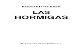 Werber, Bernard - Las Hormigas - Cubahora · –Ya sabes, los cerrajeros son gente muy especial. Nuestra empresa, «SOS Cerrojo», funciona las veinticuatro horas del día en todos