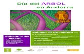 Día del ÁRBOL en Andorra€¦ · Día del ÁRBOL en Andorra Taller de Educación Ambiental Sábado 22 de febrero 2014 En el CEA ÍTACA: DE 10 A 13 h - Reparto de plantones a las