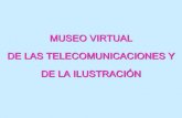 Oscar Szymanczyk Telecomunicaciones - Libros-- - Presentación … Virtual... · 2019. 8. 2. · “Museo Nacional de las Telecomunicaciones” Lic, Carlos Barba “Museo Tecnológico