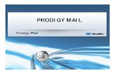 Guía Prodigy Mail (corta) [Modo de compatibilidad]downloads.telmex.com/pdf/guia__prodigy_mail.pdf · ¾Administración de Carpetas / Subcarpetas / Archivos ¾Carga de Archivos: Masiva