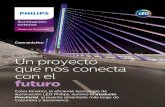 Un proyecto que nos conecta con el futuro - Philips · 2019. 10. 29. · Provincial, el puente atirantado más largo de Colombia y Suramérica. Un proyecto que nos conecta con el