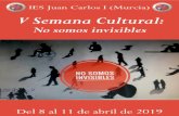 IES Juan Carlos I (Murcia) V Semana Cultural: No somos ...€¦ · 1 3,30h.: Conferencia de Eugenia Piñero "Bullying: Nuestro 12,30 pequeño grano de arena en la erradicalizacion