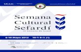 6-10 Mayo 2013 10-ל 6-ה ןיב - Universidad Católica San Antonio de … · 2013. 5. 27. · 10:00 – 11:00 Inauguración de la Semana Cultural Sefardí. Excmo. Sr. D. José Luis