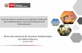 Dirección General de Asuntos Ambientales de Hidrocarburos€¦ · Actividades de Comercialización de Hidrocarburos - Por parte de las empresas - Por parte del Estado •Institucionalidad