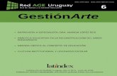 GestiónArte es una publicación semestral de RedAGE Uruguay · 1 IN 233.33 D vArte N. 21 Revista semestral de la Red de Apoyo a la Gestión Educativa de Uruguay 2 4 15 Noticias de