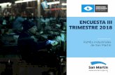 ENCUESTA III TRIMESTRE 2018 - San Martin PyME SM...al mercado externo. El 30% de las empresas importó más del 60% de sus insumos en el último trimestre contra el 21% en el relevamiento