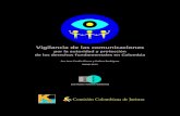 Vigilancia de las comunicaciones · Juan Camilo 1Rivera y Katitza Rodriguez Introducción En la actualidad, cada vez los Estados cuentan con mayores medios tecnológicos para vigi-lar