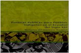 Políticas Públicas para Pueblos Indígenas en el Ecuador del Siglo … · 2015. 12. 24. · Políticas Públicas para Pueblos Indígenas en el Ecuador del Siglo XXI Memorias del