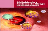 Dislipidemia y factores de riesgo - Medsolmedsol.co/informacion/meditor/dislipidemia_y_factores_de_riesgo.pdf · ISBN: 978-607-004843-2 9 786071 01481432 . Title: Dislipidemia y factores
