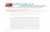 03 709 Mexico Envejece.qxp7 - amc.edu.mx · de 2.33, en 1990, a 1.28, en 2010, y se estima que para 2050 esté en 0.12, aparejándose con el descenso global de la tasa de fecundidad