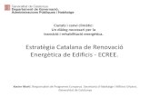 Estratègia Catalana de Renovació Energètica de Edificis ...xarxaenxarxa.diba.cat/sites/xarxaenxarxa.diba.cat/... · gestió i millora de l’efiiènia energètia dels edifiis integrats