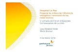 Hospital La Paz Projecte de millora de l’eficiència ...€¦ · Projecte de millora de l’eficiència energètica i renovació de les instal·lacions Laia Gelabert Soler Mario