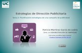Estrategias de Dirección Publicitaria€¦ · Estrategia de marketing Estrategia mix de comunicación Briefing Presupuesto Estrategia publicitaria (A) Copystrategy Producto Precio