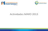 Actividades Abril 2013 - Monterreyportal.monterrey.gob.mx/.../fraccion04/2013/mayo.pdf · Actividades MAYO 2013 . Asesorías Prepa . Asesorías Facultad . Convive MTY . Taller de