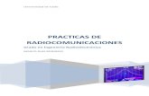 PRACTICAS DE RADIOCOMUNICACIONES · 2018. 6. 7. · PRACTICA 5: Fabricación de antenas 18 Objetivo 18 Desarrollo 18 . PRACTICAS DE RADIOCOMUNICACIONES 3 PRACTICA 6: Instalación
