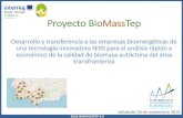 Presentación de PowerPoint - Expobiomasa...0022-BIOMASSTEP-5-E Proyecto BioMassTep Desarrollo y transferencia a las empresas bioenergéticas de una tecnología innovadora NIRS para