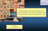 Presentación de PowerPoint · 2015. 11. 10. · Dr Lobo S de Neumología. Hospital Txagorritxu. Vitoria Tratamiento de los pacientes con recidiva de ETV a pesar de tratamiento anticoagulante