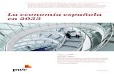 La economía española en 2033 - Don Póliza · 2017. 1. 16. · moderadamente Los dos escenarios que desarrollamos para la economía española a 2020 y 2033 se diferencian en la