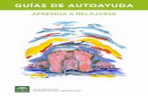 APRENDA A RELAJARSE - Junta de Andalucía · 6 Aprenda a relajarse - Resulta muy eficaz para controlar la ansiedad generalizada, no muy intensa, que nos hace sentir inquietas/os o