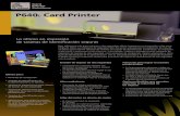 Lo último en impresión de tarjetas de identificación segurasimpresorastarjetas.com.ar/spc/p640i_1006_ES.pdf · para Smart Cards. Laminados personalizados disponibles a petición: