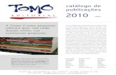 catálogo de publicações 2010 - Tomo Editorial · 2017. 1. 27. · 9788586225215 9788586225291 R$ 36,00 R$ 29,00 336 páginas ISBN 8586225290 2006 16 cm x 23 cm 200 páginas ISBN