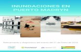 INUNDACIONES EN PUERTO MADRYN - CENPAT · Puerto Madryn es la cabecera del Valle Inferior del Río Chubut, que vivía de departamento de Biedma y la tercera su rol de puerto de entrada