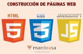 CONSTRUCCIÓN DE PÁGINAS WEB - mardeasa.esmardeasa.es/.../03-HTML-estructura-web.pdf · Se desaconseja el uso de marcos para diseño el de páginas Web. Estas son algunas de las