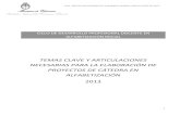 TEMAS CLAVE Y ARTICULACIONES NECESARIAS PARA LA ... · 2013 - AÑO DEL BICENTENARIO DE LA ASAMBLEA GENERAL CONSTITUYENTE DE 1813” 6 III. Pautas para la explicitación de enfoques.