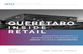Retail Inside Qro - Uno Consulting · comerciales, para ser un total de 30 plazas comerciales. La superficie, que se tiene registro en la actualidad es de 755,112 metros cuadrados