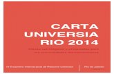 CARTA UNIVERSIA RIO 2014 - El Bosque University · 5. La formación continua del profesorado y el fortalecimiento de los recursos docentes Subsisten aun debilidades en la conformación