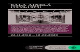 SALA AIXELÁ (1959-1975) - Barcelona · 2019. 11. 22. · sirvió de punto de encuentro y plataforma para la promoción y difusión de la fotografía experimental, la música contempo-ránea,