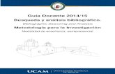 Guía Docente 2014/15 - Universidad Católica San Antonio de Murcia · 2015. 2. 12. · Búsqueda y análisis bibliográfico Búsqueda y análisis bibliográfico - Tlf: (+34) 902