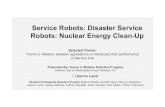 Service Robots: Disaster Service Robots: Nuclear …...iREX 2017 In attendance of iREX 2017 we were given various topics to present. The topic we decided to present is service robots