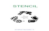 STENCIL - WordPress.com · El estarcido, también llamado esténcil (del inglés stencil) es una técnica artística de decoración en que una plantilla con un dibujo recortado es