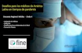 Desafios para los médicos de América Latina en …...Desafios para los médicos de América Latina en tiempos de pandemia info@fine-research.com fine-research.com Fine Reserch Latin