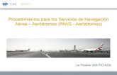 Procedimientos para los Servicios de Navegación Aérea ... Aerodromos.pdfde la seguridad operacional en el dominio específico de aeródromos. También, se incluyen referencias al
